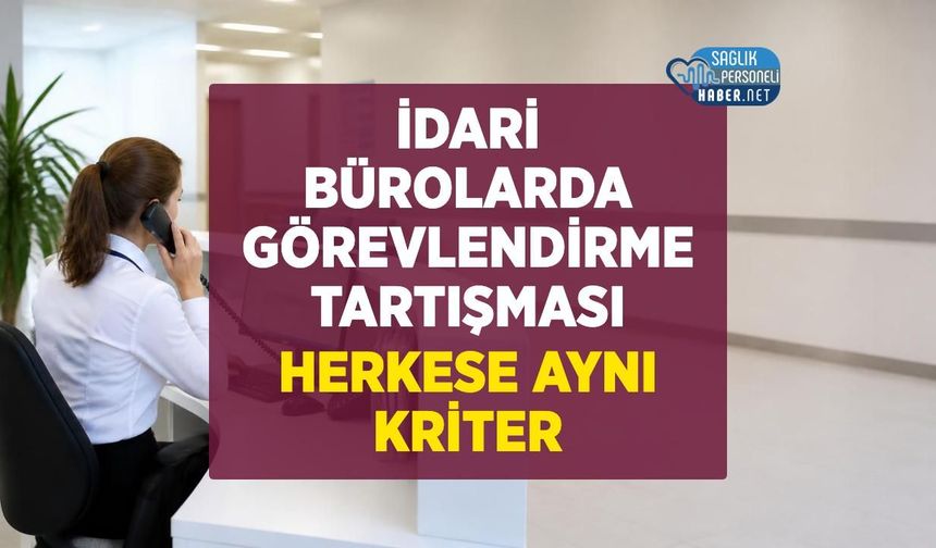 Ebe ve Hemşirelerin İdari Görevlerden Çekilmesi Tartışması: Asıl Sorun Kriter Eksikliği