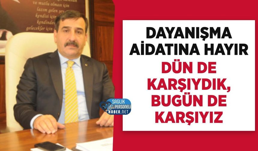 Kamu-Sen'den Dayanışma Aidatı Yanıtı: 'Dün de Karşıydık, Bugün de Karşıyız'