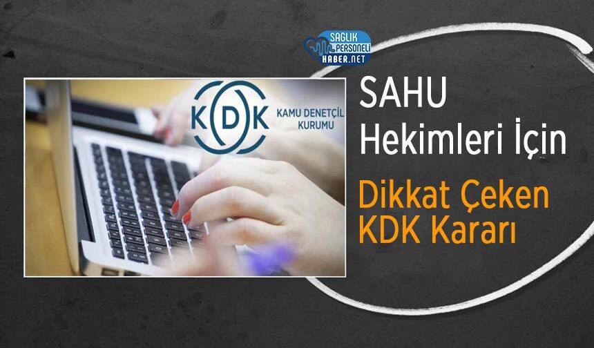 SAHU Hekimleri İçin Dikkat Çeken KDK Kararı