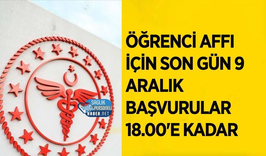 Sağlık Bakanlığından Öğrenci Affı Duyurusu: Başvurularda Son Gün 9 Aralık 2026