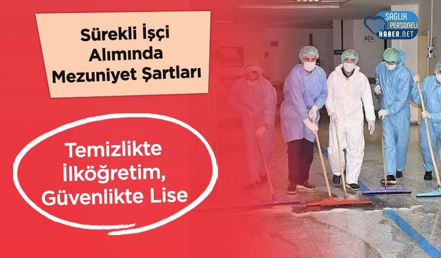 Sağlık Bakanlığı Sürekli İşçi Alımında Mezuniyet Şartları Belli Oldu