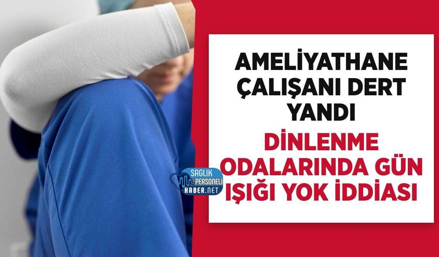 Şehir Hastanesinde Ameliyathane Çalışanından Dinlenme Alanı Şikâyeti