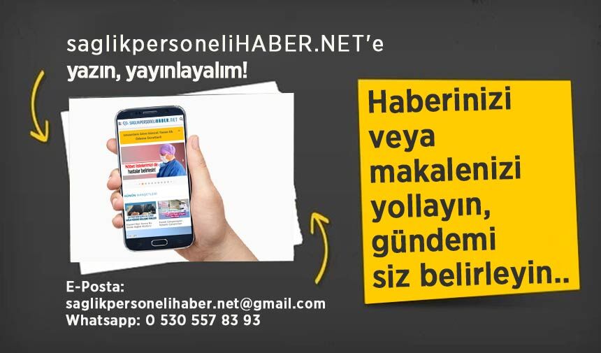 SaglikpersoneliHABER.NET'e yazın, yayınlayalım!