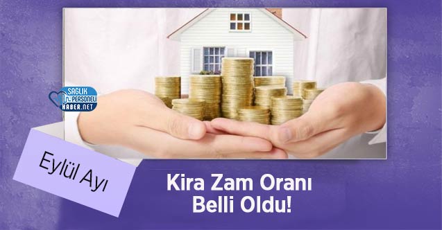 Eylül Ayı Kira Zam Oranı Belli Oldu!