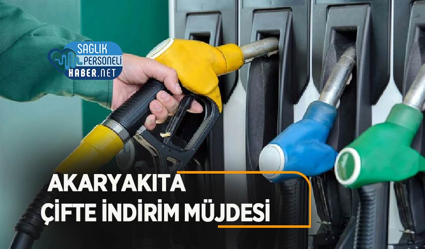 Akaryakıta Çifte İndirim Müjdesi