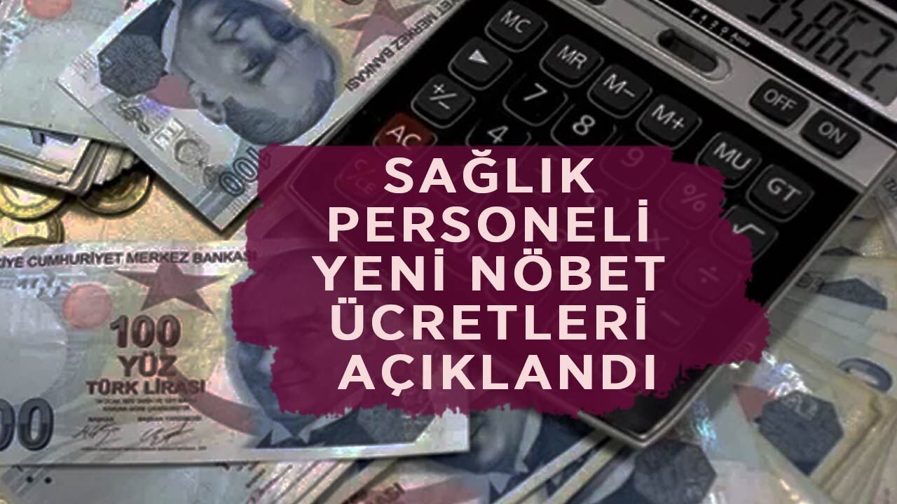 Temmuz 2026 Saatlik Nöbet Ücretleri: Sağlık Personeli Yeni Nöbet Ücretleri Açıklandı