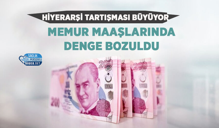 Memur Maaşlarında Denge Bozuldu: Hiyerarşi Tartışması Büyüyor
