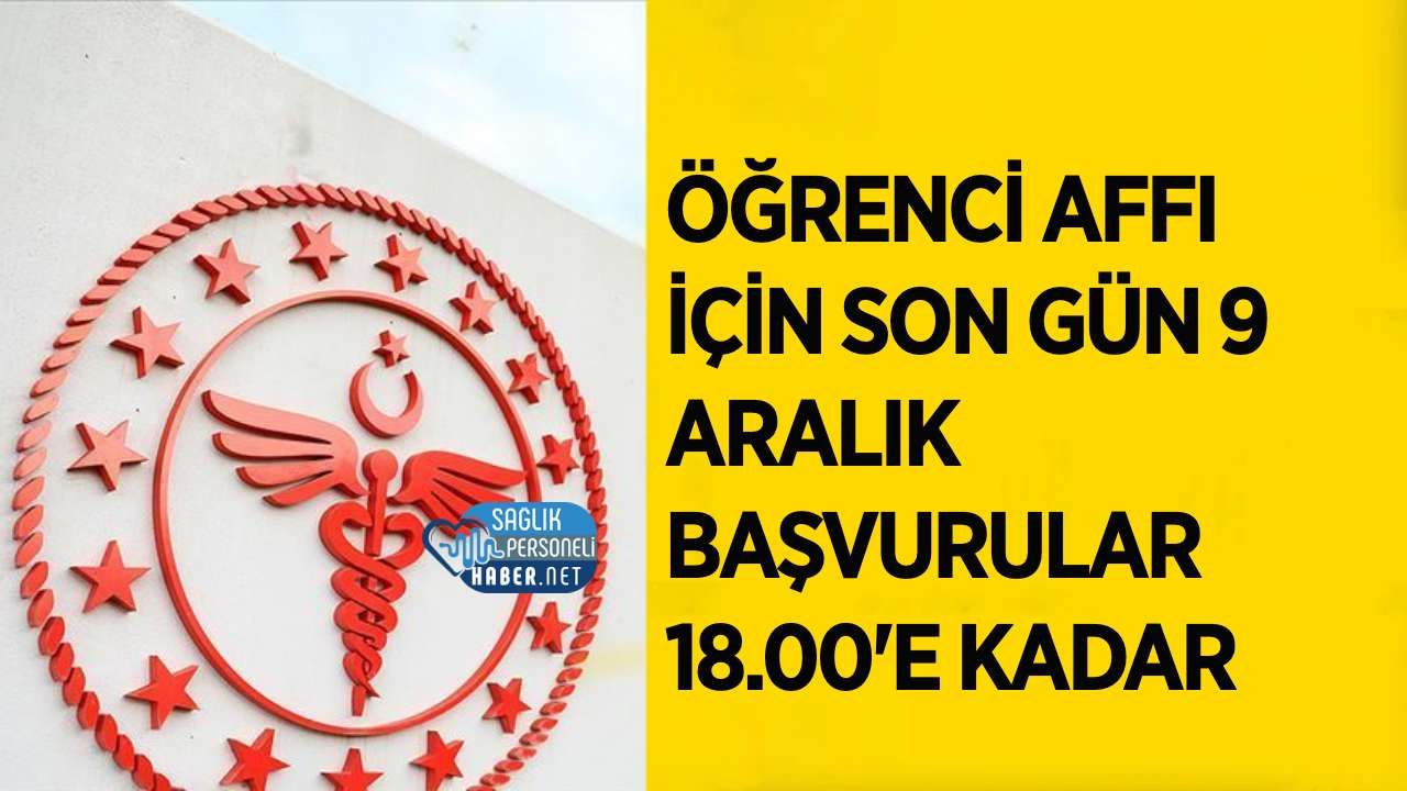 Sağlık Bakanlığından Öğrenci Affı Duyurusu: Başvurularda Son Gün 9 Aralık 2026
