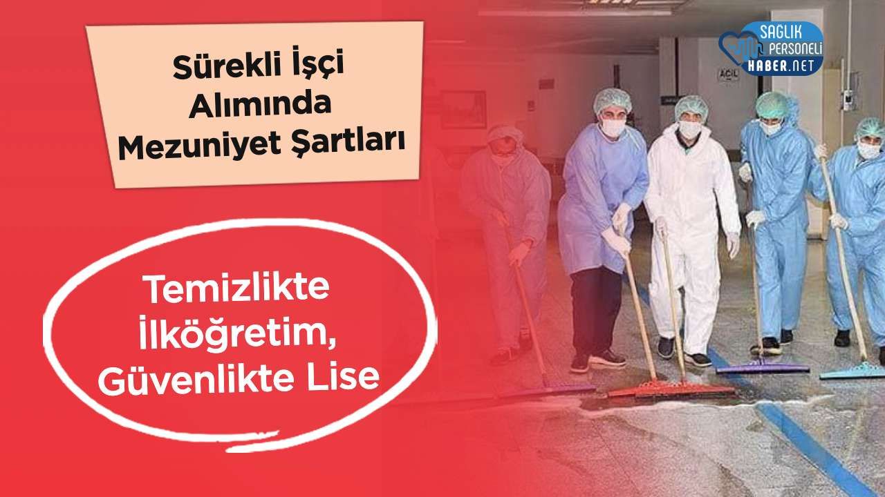 Sağlık Bakanlığı Sürekli İşçi Alımında Mezuniyet Şartları Belli Oldu